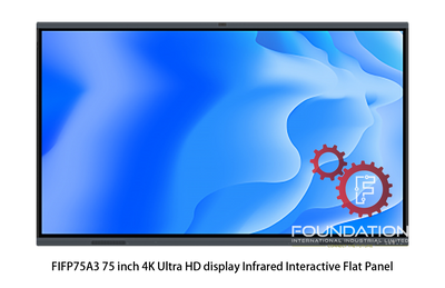 FIFP75A3 75 inch 4K Ultra HD display Infrared Interactive Flat Panel